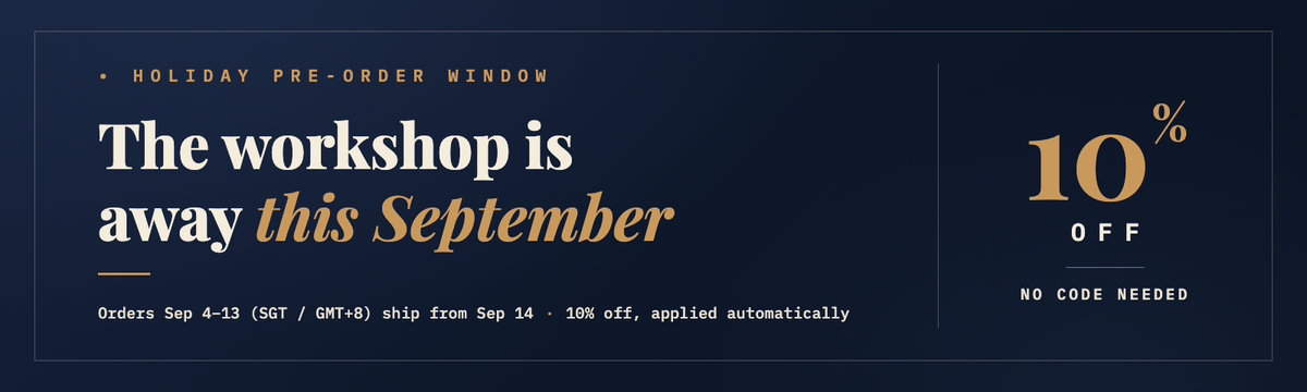 Holiday Pre-Order: Orders After September 3 Ship From September 14